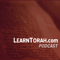 The Learntorah.com weekly podcast.