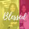 Blessed + Bossed Up
