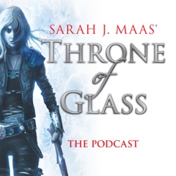 Episode 1: Throne of Glass