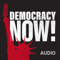 Democracy Now! Audio
