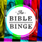 The Bible Binge
