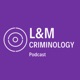 Lieven and Marcelo's Criminology Podcast