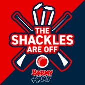 The Shackles Are Off - Cricket Podcast produced by England's Barmy Army - England's Barmy Army