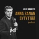 Anna sanan sytyttää