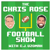 The Chris Rose Football Show with C.J. Uzomah podcast