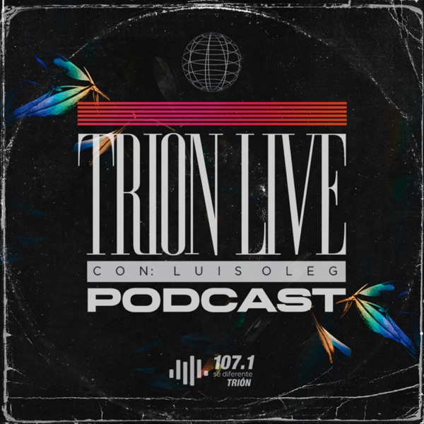 TRIÓN Live con Luis Oleg