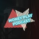 MoneyPlay Podcast