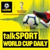talkSPORT World Cup Daily