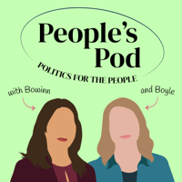 People's Pod: Politics for the People with Bowinn & Boyle podcast