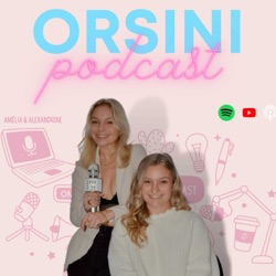 Orsini Podcast