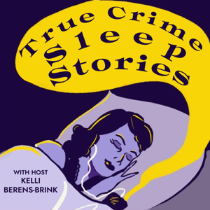 True Crime Sleep Stories podcast