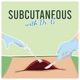 Subcutaneous with Dr. G