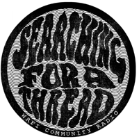 Searching For A Thread podcast
