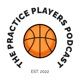 The Practice Players Podcast
