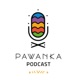 Pawanka Podcast
