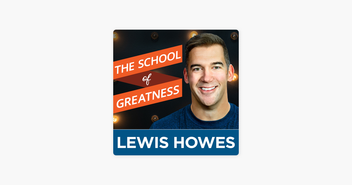 ‎The School of Greatness on Apple Podcasts