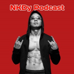 NKDy Podcast