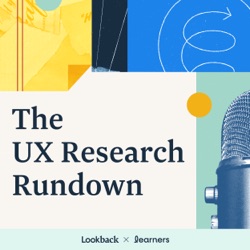 UX Research Rundown