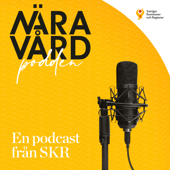 Näravårdpodden - en podcast från SKR - Sveriges Kommuner och Regioner (SKR)