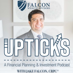 Upticks: A Financial Planning & Investment Podcast