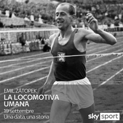 19 Settembre - Una data, una storia: Emil Zatopek - Sky Sport