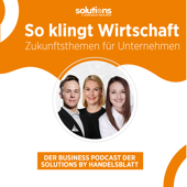 So klingt Wirtschaft - Solutions by Handelsblatt Media Group GmbH