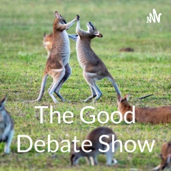 The Good Debate Show