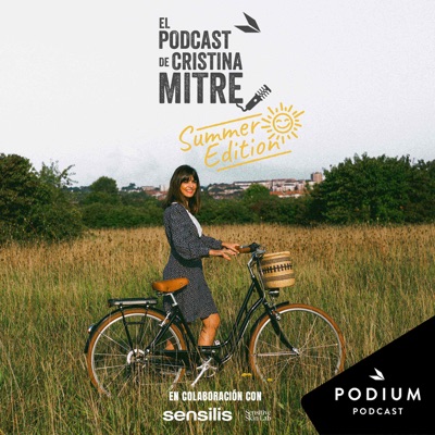 El podcast de Cristina Mitre, Summer Edition:Podium Podcast