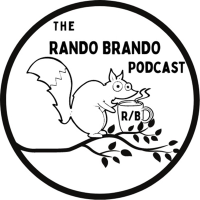The Rando Brando Podcast