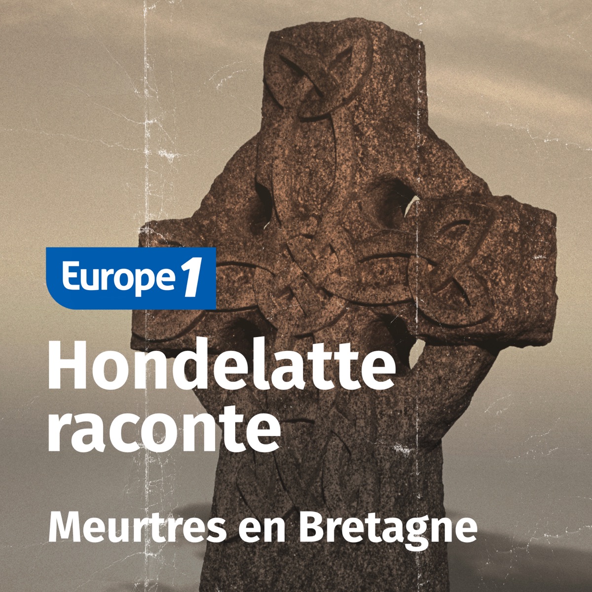 Hondelatte Raconte, Les Séries : Meurtres En Bretagne – Podcast – Podtail