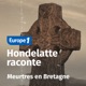 Meurtres en Bretagne, une série Hondelatte Raconte