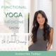 Functional Yoga Medicine Show with Dr. Connie Cheung