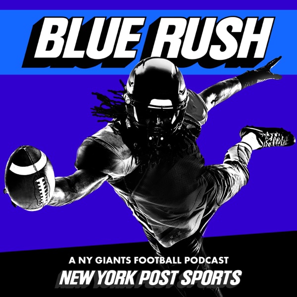 Blue Rush: A NY Giants Football Podcast from NY Post Sports