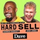 Hard Sell with Darren Harriott and Josh Jones