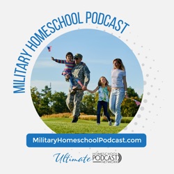 Military Homeschool Podcast