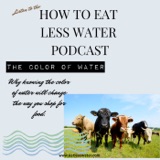 Why knowing the color of water will change the way you shop for food.