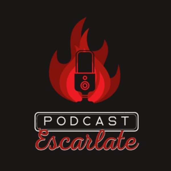 Podcast Escarlate
