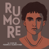 Rumore. Il caso di Federico Aldrovandi - Francesca Zanni