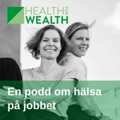 Health for wealth - Ann-Sofie Forsmark och Boel Stier