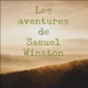 Les Aventures de Samuel Winston, lu par son auteure Marie Ray. 