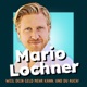 Mario Lochner – Weil dein Geld mehr kann!