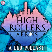 High Rollers DnD podcast