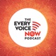 The Every Voice Now Podcast