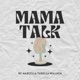 Mama Talk | O Podcast