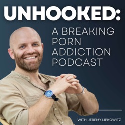Unhooked: Breaking Porn Addiction Podcast – Podcast – Podtail