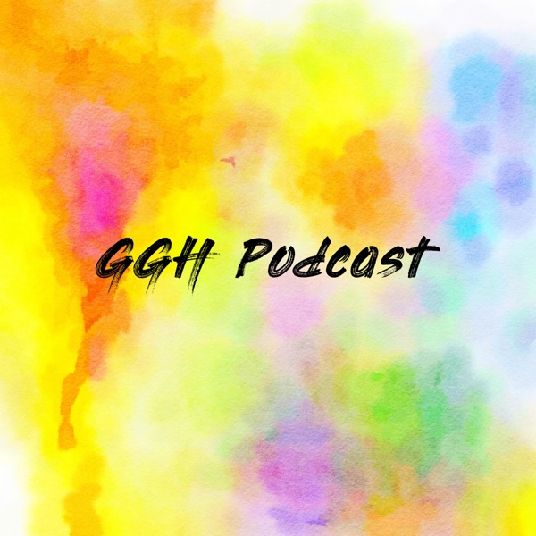 GGH Podcast