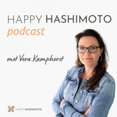 Happy Hashimoto Podcast - Vera Kamphorst