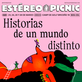 Historias de Un Mundo Distinto - Festival Estéreo Picnic & Naranja Media