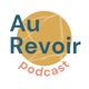 Construisons ensemble la suite d'Au Revoir Podcast !