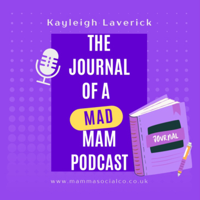 The Journal of a Mad Mam podcast